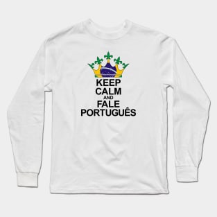 Keep Calm And Fale Português (Brasil) Long Sleeve T-Shirt